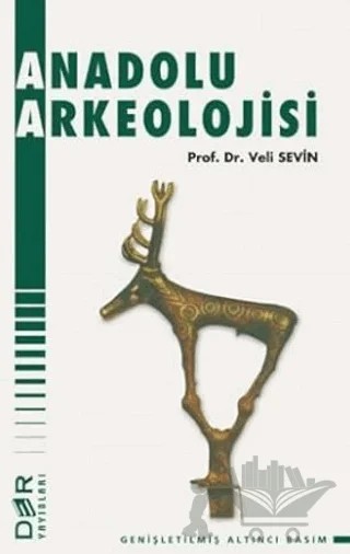 Anadolu Arkeolojisi – Veli Sevin – Der Yayınları kitap kapağı