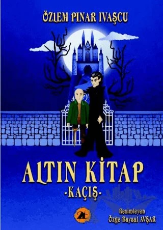 Altın Kitap - Kaçış – Özlem Pınar Ivaşçu – 2E Kitap kitap kapağı