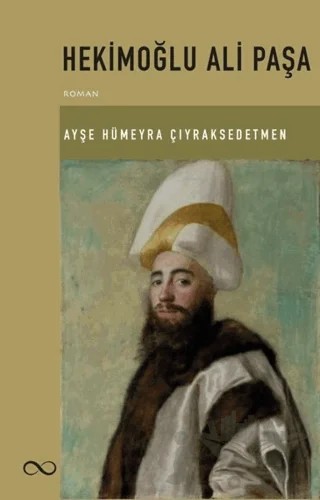 Hekimoğlu Ali Paşa – Ayşe Hümeyra Çiyraksedetmen – Bengisu Yayınları kitap kapağı