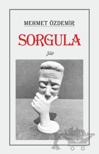 Sorgula – Mehmet Özdemir – Tunç Yayıncılık kitap kapağı