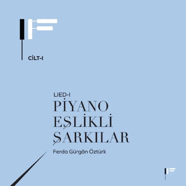 Piyano Eşlikli Gençlik Şarkılar Lied I – Ferda Gürgân Öztürk – Yazarın Kendi Yayını / Ferda Gürgân Öztürk kitap kapağı