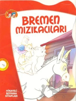 Bremen Mızıkacıları – Jacop Grimm, Wilhelm Grimm – Çocuk Gezegeni kitap kapağı