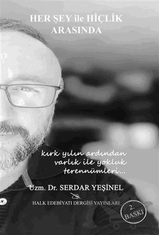 Her Şey ile Hiçlik Arasında – Serdar Yeşinel – Halk Edebiyatı Dergisi Yayınları kitap kapağı