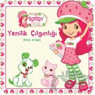 Çilek Kız - Yenilik Çılgınlığı Öykü Kitabı – Kolektif – Doğan Egmont Yayıncılık kitap kapağı