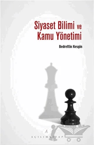 Siyaset Bilimi ve Kamu Yönetimi – Bedrettin Kesgin – Açılım Kitap kitap kapağı