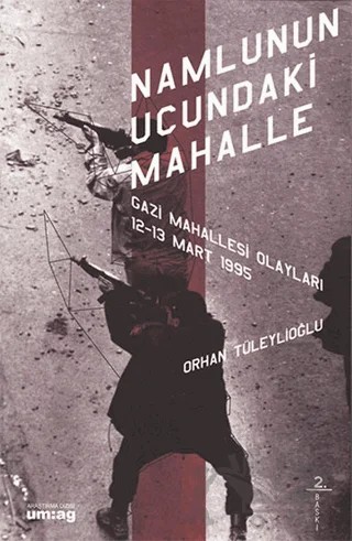 Namlunun Ucundaki Mahalle – Orhan Tüleylioğlu – um:ag Yayınları kitap kapağı