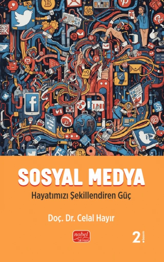 SOSYAL MEDYA - Hayatımızı Şekillendiren Güç – Celal Hayır – Nobel Bilimsel Eserler kitap kapağı