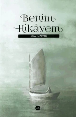 Benim Hikayem – Hilal Altındiş – Diyanet İşleri Başkanlığı kitap kapağı