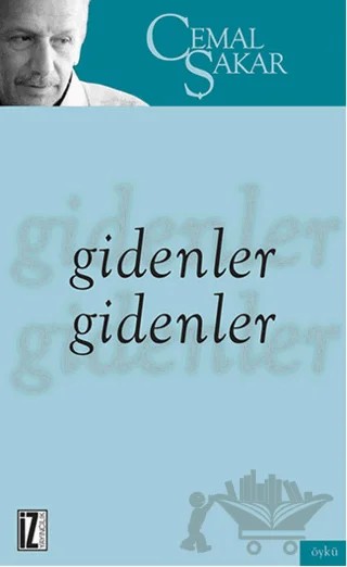 Gidenler Gidenler – Cemal Şakir – İz Yayıncılık kitap kapağı