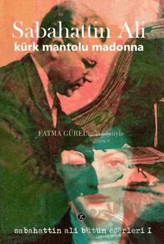 Kürk Mantolu Madonna – Sabahattin Ali – Kafe Kültür Yayıncılık kitap kapağı