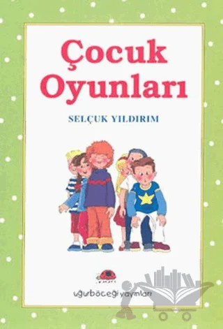 Çocuk Oyunları – Kolektif – Uğurböceği Yayınları kitap kapağı