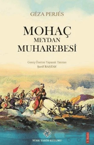 Mohaç Meydan Muharebesi – Geza Perjes – Türk Tarih Kurumu Yayınları kitap kapağı