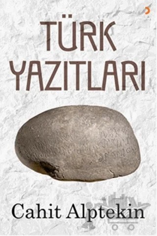 Türk Yazıtları – Cahit Alptekin – Cinius Yayınları kitap kapağı