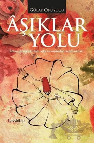 Aşıklar Yolu – Gülay Okuyucu – Hayykitap kitap kapağı
