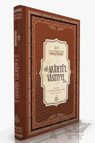 El-Akİdetü’l Vasıtıyye Şerhi – Süleyman bin Nasır el-Ulvan – Minber Yayınları kitap kapağı
