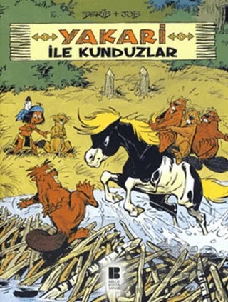 Yakari İle Kunduzlar 3 – Derib + Job – Bilge Kültür Sanat kitap kapağı