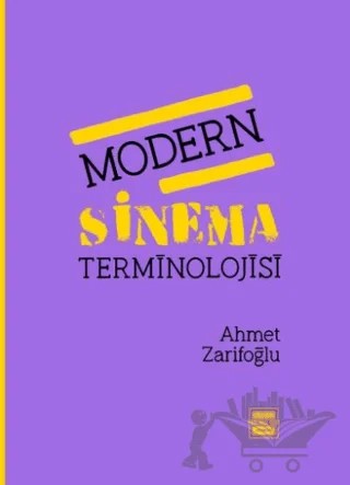 Modern Sinema Terminolojisi – Ahmet Zarifoğlu – Yedinci Kat Yayınları kitap kapağı
