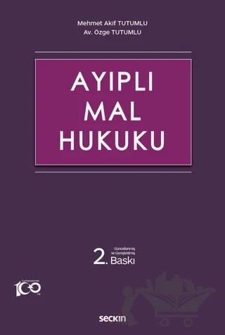 Ayıplı Mal Hukuku – Mehmet Akif Tutumlu, Özge Tutumlu – Seçkin Yayıncılık kitap kapağı
