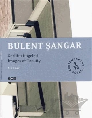 Bülent Şangar (İmzalı) - Gerilim İmgeleri – Ali Akay – Yapı Kredi Yayınları kitap kapağı