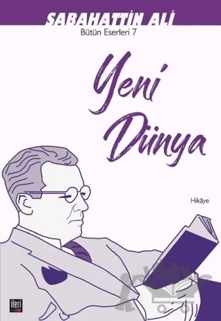 Yeni Dünya – Sabahattin Ali – İleri Yayınları kitap kapağı