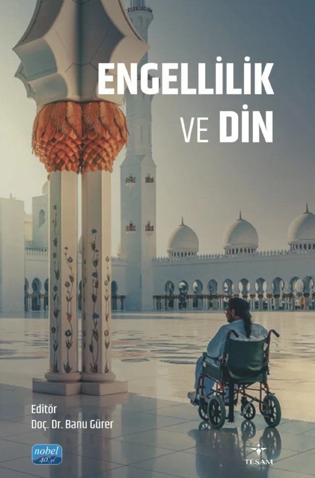 Engellilik ve Din – Banu Gürer, Elif Kaya, Esat İlter, Fatiha Bozbaş, Gülsüm Şahin, Mehmet Safa Cevahir, Muhammed Tosun, Mustafa Sami Baybal, Nihal Şahin Utku – TESAM Kitaplığı kitap kapağı