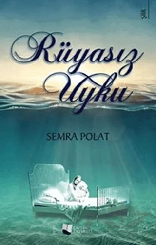 Rüyasız Uyku – Semra Polat – Karina Yayınevi kitap kapağı