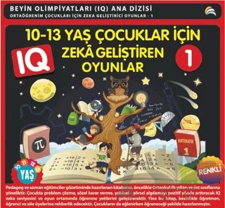 10-13 Yaş Çocuklar İçin IQ Zeka Geliştiren Oyunlar 1 – Bahar Çelik – Ekinoks Yayın Grubu kitap kapağı