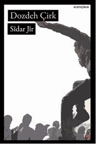 Dozdeh Çirk – Sîdar Jîr – Lis Basın Yayın kitap kapağı