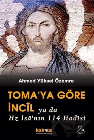Toma’ya Göre İncil ya da Hz. İsa’nın 114 Hadisi – Ahmed Yüksel Özemre – Kaknüs Yayınları kitap kapağı