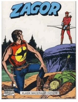 Zagor Klasik Maceralar Dizisi 18 Kızıl Okçu / Öldüren Ok / Wineland! / Hint Fakiri Ramath – Guido Nolitta – Lal Kitap kitap kapağı