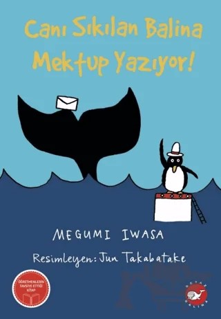 Canı Sıkılan Balina Mektup Yazıyor – Megumi Iwasa – Beyaz Balina Yayınları kitap kapağı