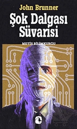 Şok Dalgası Süvarisi – John Brunner – Metis Yayınları kitap kapağı