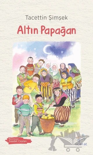 Altın Papağan – Tacettin Şimşek – Uçan At Yayınları kitap kapağı