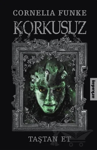 Korkusuz – Cornelia Funke, Lionel Wigram – Arkadaş Yayınları kitap kapağı