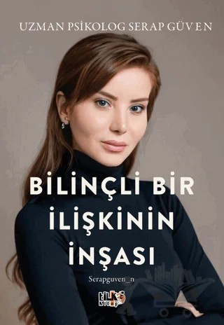 Bilinçli Bir İlişkinin İnşası – Serap Güven – Tilki Kitap kitap kapağı