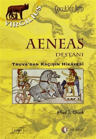 Aeneas Destanı – Alfred J. Church – ODTÜ Geliştirme Vakfı Yayıncılık kitap kapağı