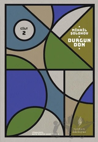Durgun Don - 2. Cilt – Mihail Aleksandroviç Şolohov – Yordam Edebiyat kitap kapağı