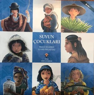 Suyun Çocukları – Angele Delaunois, Gerard Frischeteau – TÜBİTAK Yayınları kitap kapağı