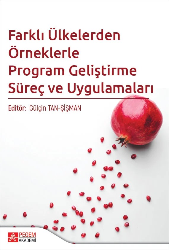 Farklı Ülkelerden Örneklerle Program Geliştirme Süreç ve Uygulamaları – Pegem Akademi Yayıncılık kitap kapağı