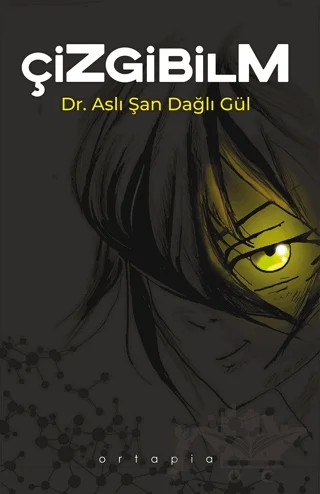Çizgibilm – Aslı Şan Dağlı Gül – Ortapia Yayınları kitap kapağı