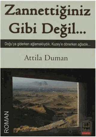 Zannettiğiniz Gibi Değil – Attila Duman – Babıali Kitaplığı kitap kapağı