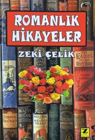 Romanlık Hikayeler – Zeki Çelik – Zinde Yayıncılık kitap kapağı