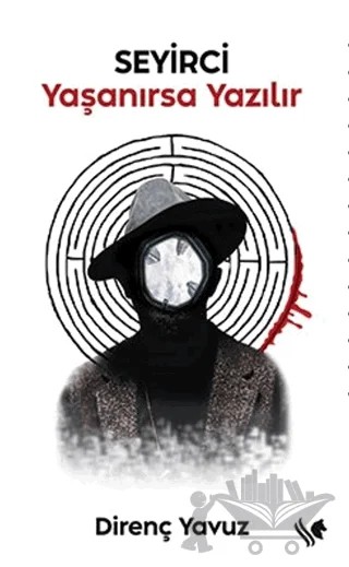 Seyirci - Yaşanırsa Yazılır – Direnç Yavuz – S.S International Publishing kitap kapağı