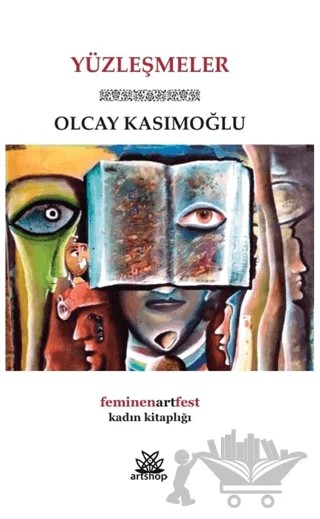 Yüzleşmeler – Olcay Kasımoğlu – Artshop Yayıncılık kitap kapağı
