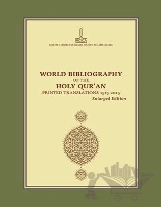 Kur’an-ı Kerim Dünya Bibliyografyası, Basılı Tercümeler, 1515-2015 – İsmet Binark, Mehmet Serdar Bekar – IRCICA kitap kapağı