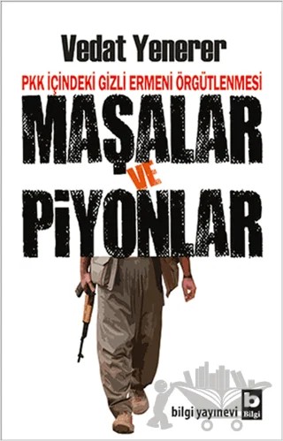 Maşalar ve Piyonlar – Vedat Yenerer – Bilgi Yayınevi kitap kapağı