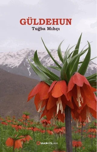 Güldehun – Tuğba Mıhçı – Yakın Plan Yayınları kitap kapağı