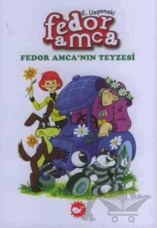 Fedor Amca’nın Teyzesi – Eduard Uspenski – Beyaz Balina Yayınları kitap kapağı