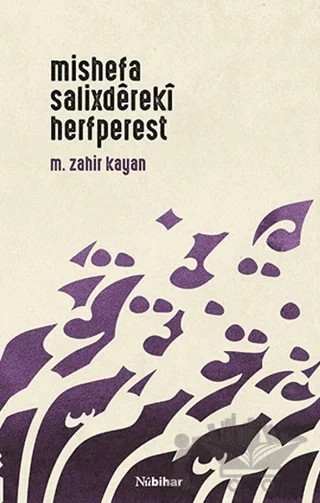 Mishefa Salixdereki Herfperest – M. Zahir Kayan – Nubihar Yayınları kitap kapağı