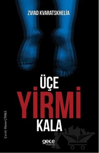 Üçe Yirmi Kala – Zviad Kvaratskhelia – Gece Kitaplığı kitap kapağı
